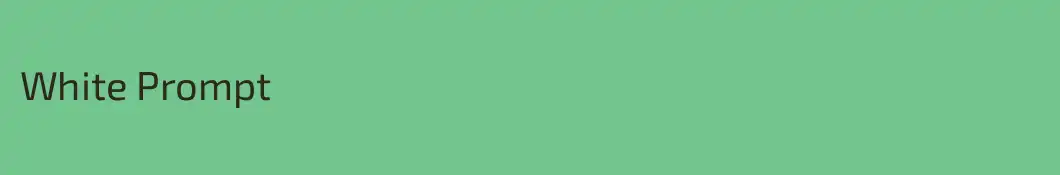 White Prompt